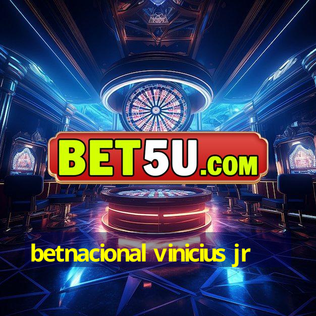 betnacional vinicius jr